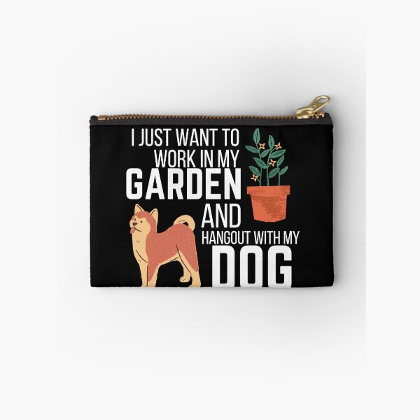 Item preview, Work In My Garden And Hangout With My Dog designed and sold by NeverGetsOld.