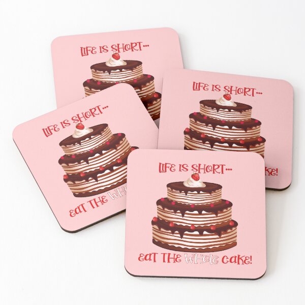 Item preview, “Life is Short...Eat the WHOLE Cake!” - (Pink Background) designed and sold by PawsitiveMum.