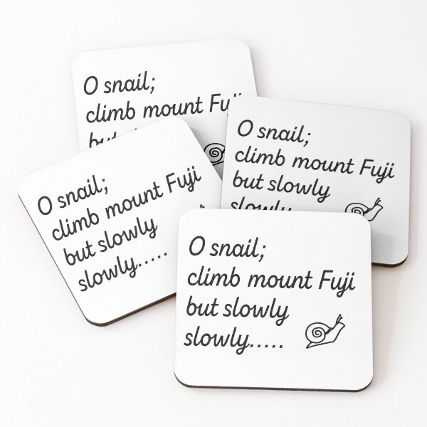 Item preview, O snail ,climb mount Fuji,but slowly,slowly - haiku poem by Kobayashi Issa  designed and sold by Pasan-hpmm.