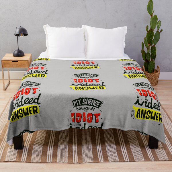 Item preview, My Silence Towards The Idiot Is Indeed An Answer!! designed and sold by Laurent Donineaux.