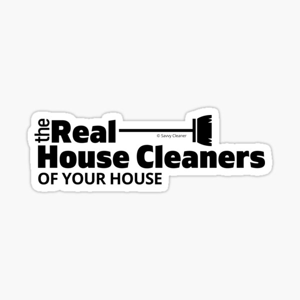 Item preview, The Real House Cleaners of Your House Fun Housekeeper Gifts designed and sold by SavvyCleaner.