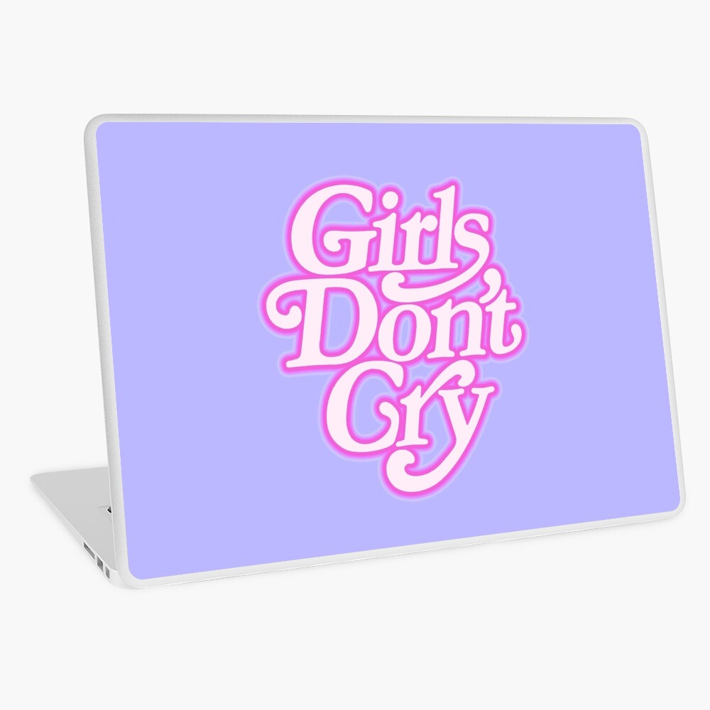 Girls Dont Cry