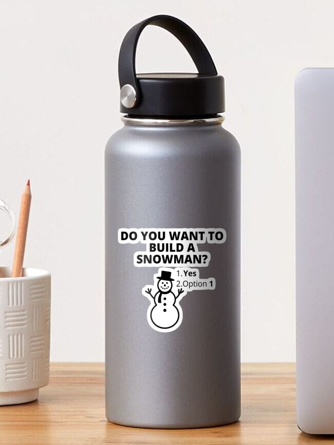 Do You Want To Build A Snowman Stickers for Sale