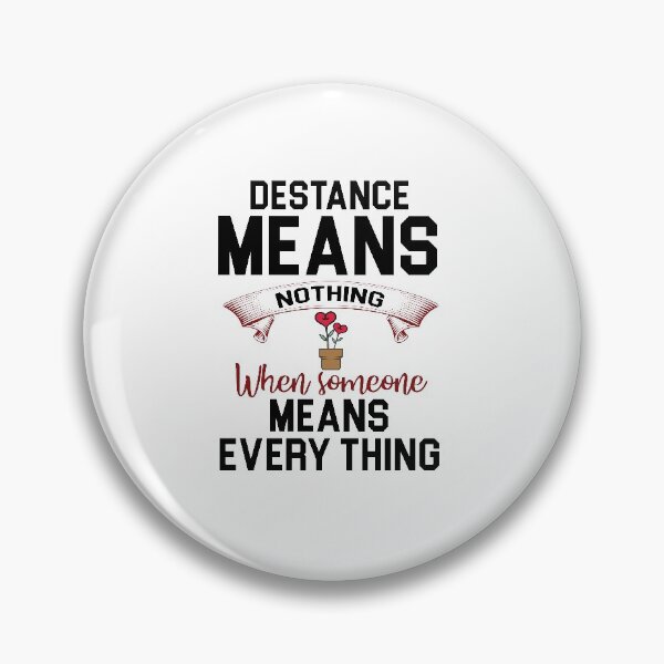 Item preview,  Distance means nothing designed and sold by hasanmasud.