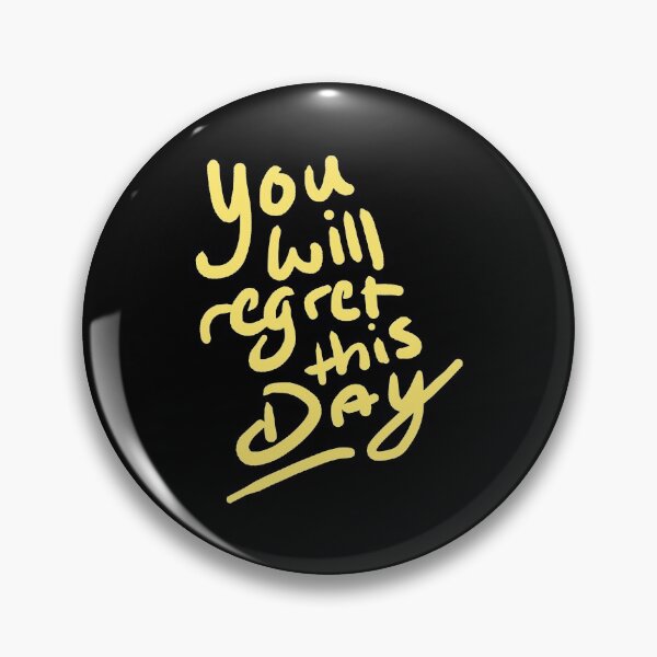 Item preview, Youll Regret This Day! - I Promise You designed and sold by Chris Pierre Art.