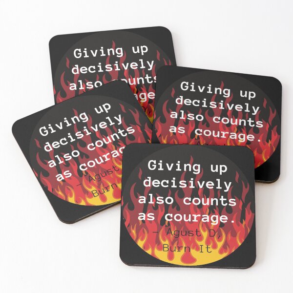 Item preview, Giving Up Decisively Also Counts as Courage designed and sold by bardnbangtan.