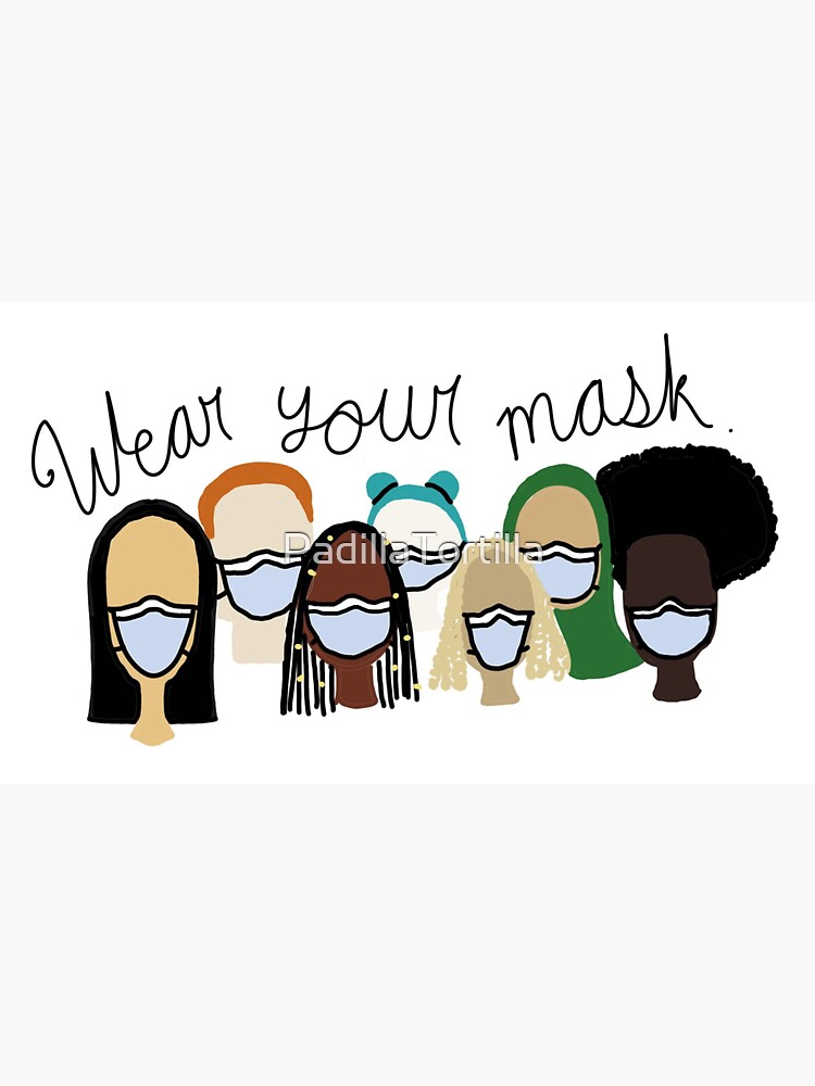 Wear Your Mask Sticker By Padillatortilla Redbubble