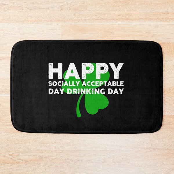 Item preview, St Patricks Day Socially Acceptable Day Drinking  designed and sold by wdyoungblood.
