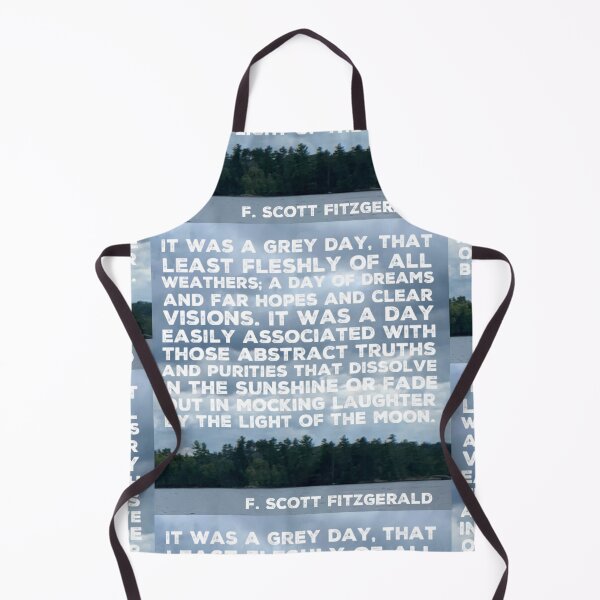 Item preview, It was a grey day. F Scott Fitzgerald designed and sold by homesteadswag.