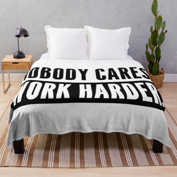 Item preview, Nobody Cares Work Harder, Motivation for Athletes or Entrepreneurs designed and sold by SoLarghi.