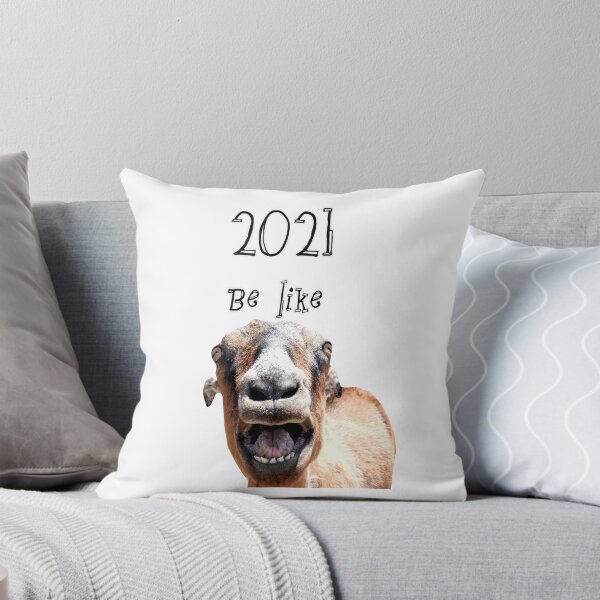 Item preview, 2021 be like goat yelling  designed and sold by Stephanie  Skeem.