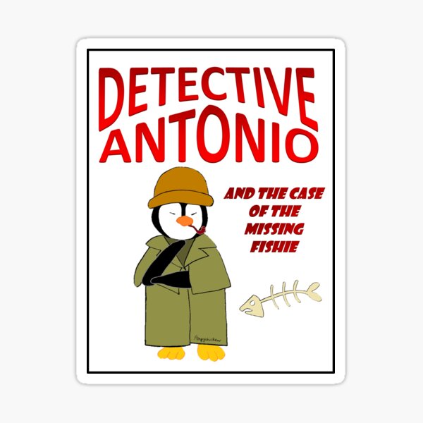 Detective Antonio and the Case of the Missing Fishie Sticker
