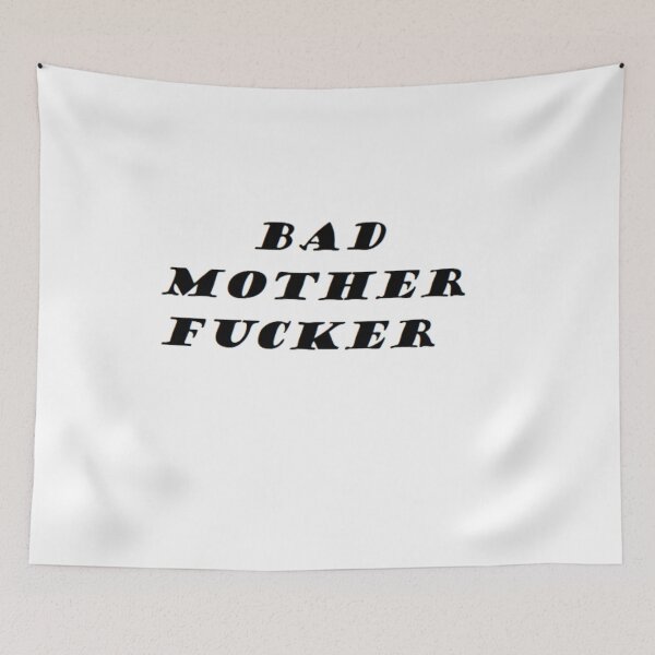 Item preview, BAD MOTHERFUCKER designed and sold by NakotaRobina.