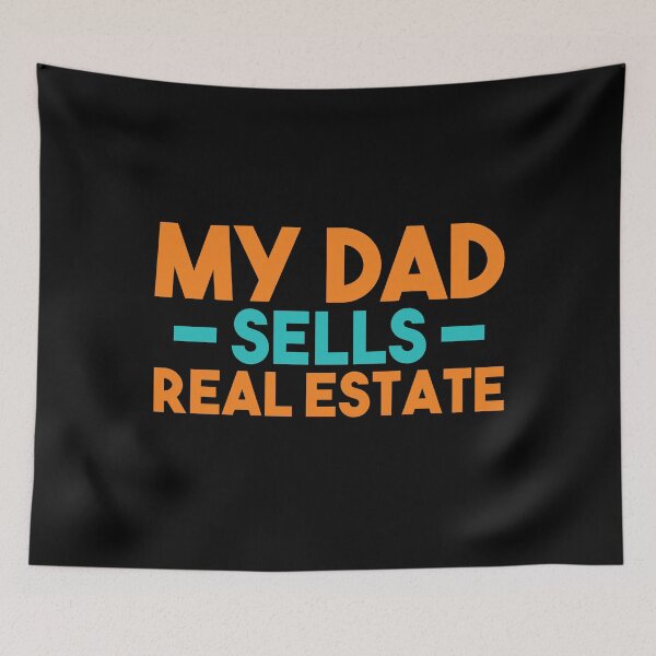 Item preview, My Dad Sells Real Estate  designed and sold by Johnny Khoury.