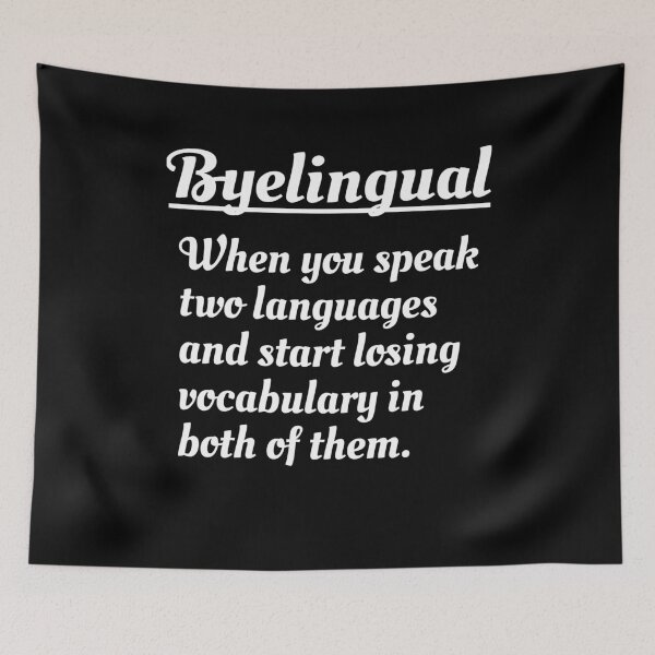 Item preview, Byelingual Funny Bilingual dual language Quote designed and sold by NeXore.