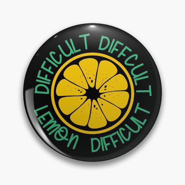 Item preview, Difficult Difficult Lemon Difficult | Funny friuity designed and sold by YES!GOODY.