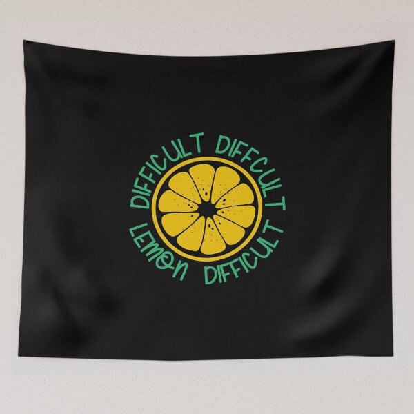Item preview, Difficult Difficult Lemon Difficult | Funny friuity designed and sold by YES!GOODY.