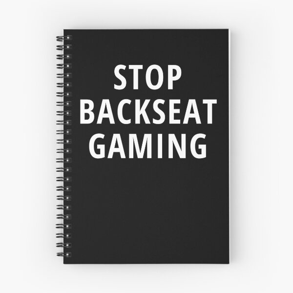 Item preview, Stop Backseat Gaming designed and sold by NeXore.