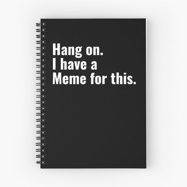 Item preview, Hang on. I have a Meme for this designed and sold by NeXore.