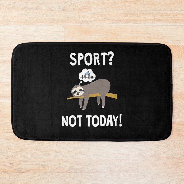 Item preview, Sloth Sport? Not today!  designed and sold by NeXore.