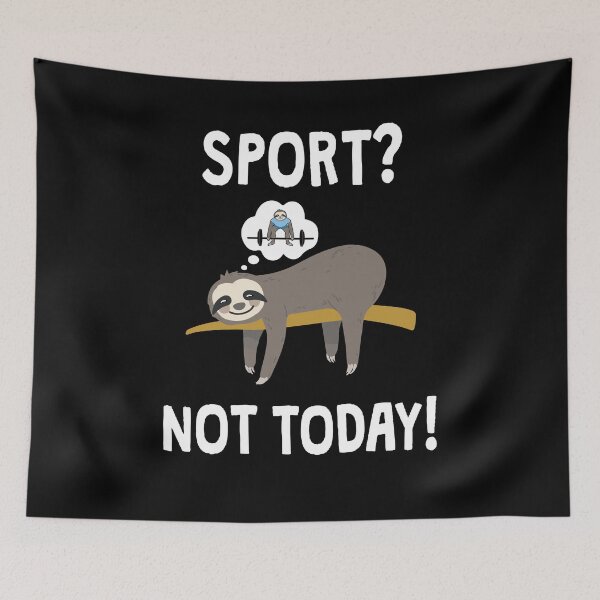 Item preview, Sloth Sport? Not today!  designed and sold by NeXore.