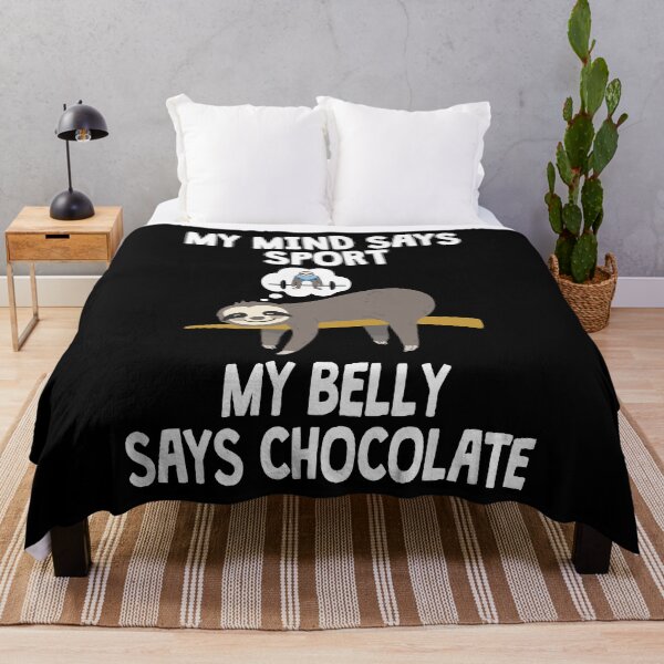 Item preview, Sloth My mind say Sport My Belly says Chocolate designed and sold by NeXore.
