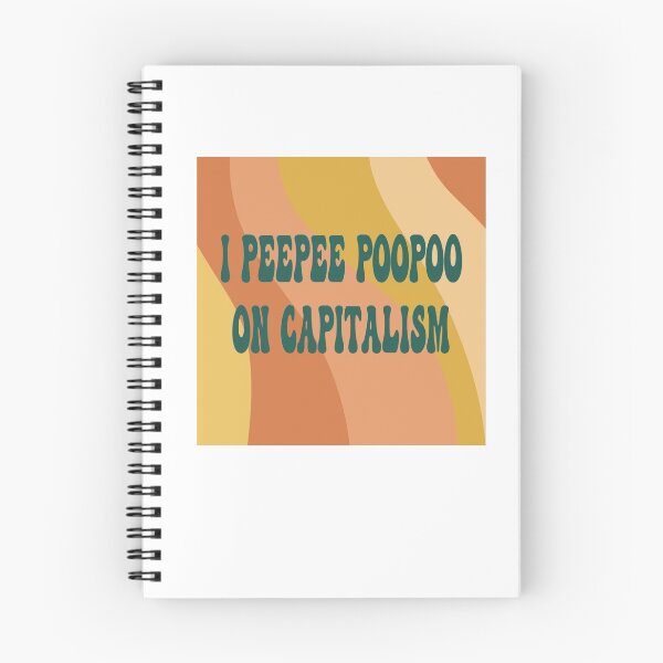 Item preview, I Peepee Poopoo on Capitalism designed and sold by Mackenzie Todd.