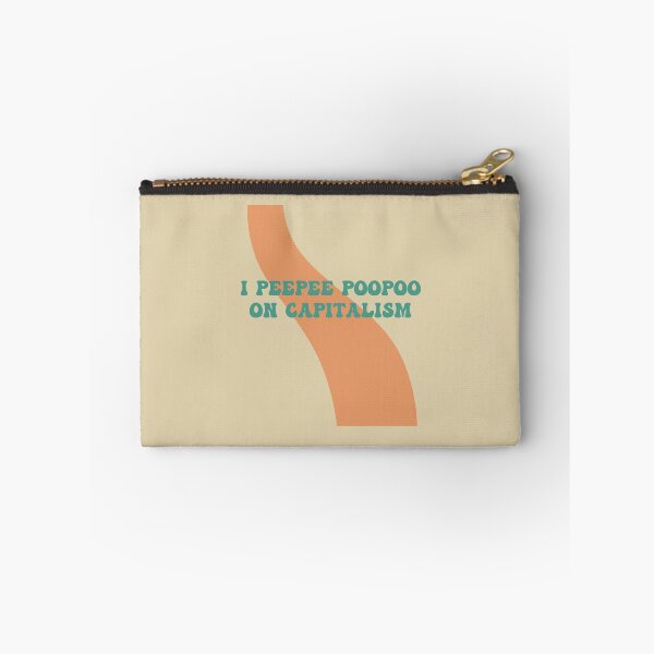 Item preview, I Peepee Poopoo on Capitalism designed and sold by Mackenzie Todd.