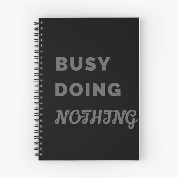 Item preview, Busy Doing Nothing designed and sold by Tawal.