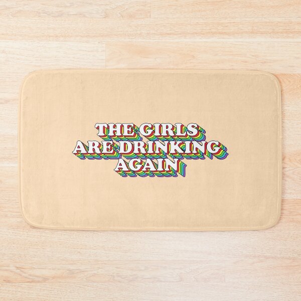 Item preview, The girls are drinking again designed and sold by Statim.