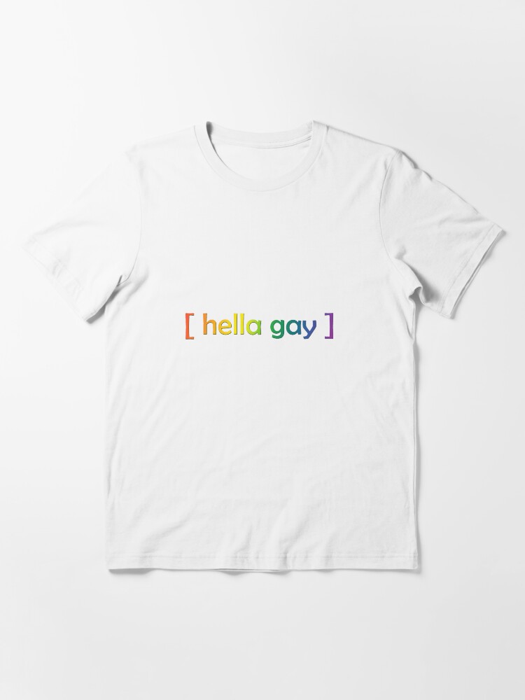 Vista alternativa de Camiseta esencial Hella gay