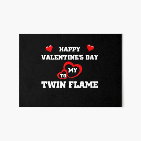 Happy Valentine's Day To My Twin Flame Art Board Print for Sale by  nmalarcher