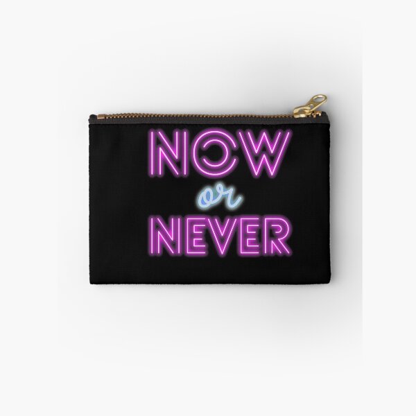 Item preview, Now or Never, Love valentines day designed and sold by MYNTLYF.