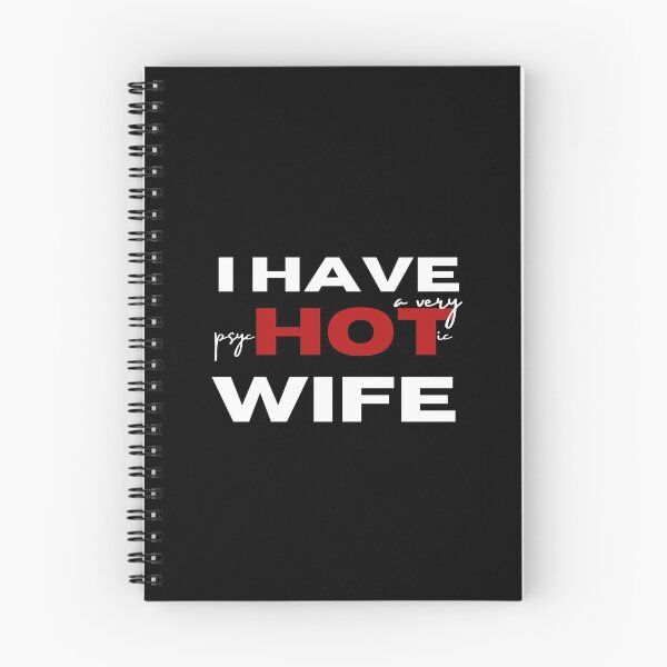 Item preview, I Have A Very Psychotic Wife designed and sold by SweetAndSpice.