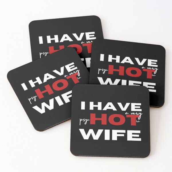 Item preview, I Have A Very Psychotic Wife designed and sold by SweetAndSpice.