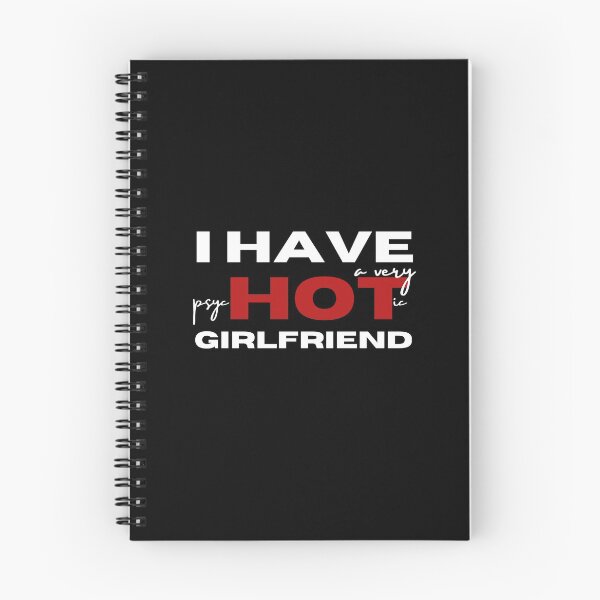 Item preview, I Have A Very Psychotic Girlfriend designed and sold by SweetAndSpice.
