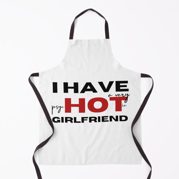 Item preview, Copy of I Have A Very Psychotic Girlfriend 2 designed and sold by SweetAndSpice.