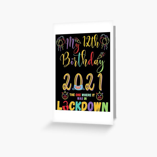 Item preview, 12th Birthday The One Where It Was In Lockdown 2021 designed and sold by amchtakkosa1.