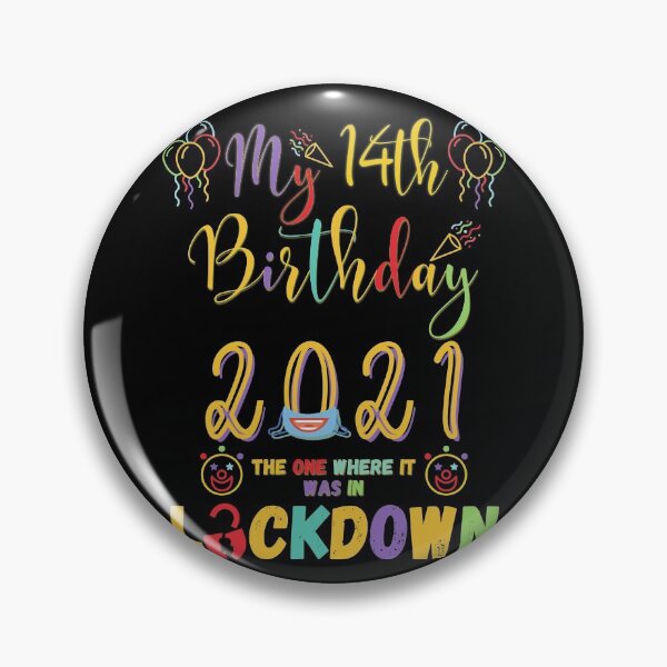 Item preview, 14th Birthday The One Where It Was In Lockdown 2021 designed and sold by amchtakkosa1.