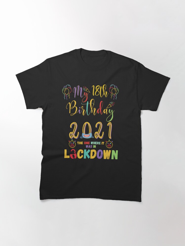 18th in lockdown t shirt