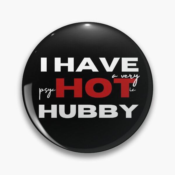 Item preview, Copy of I Have A Very Psychotic Hubby  designed and sold by SweetAndSpice.