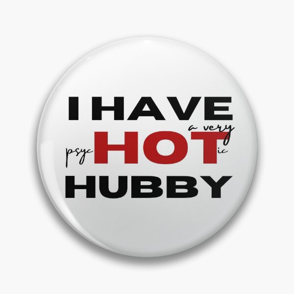 Item preview,  I Have A Very Psychotic Hubby 2 designed and sold by SweetAndSpice.