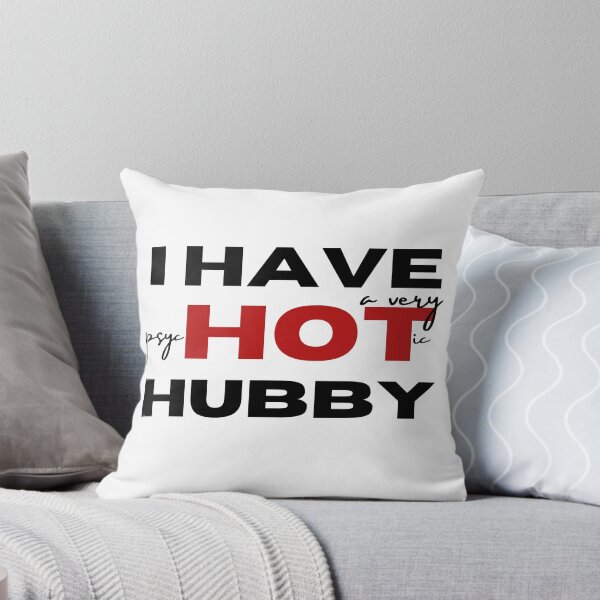 Item preview,  I Have A Very Psychotic Hubby 2 designed and sold by SweetAndSpice.