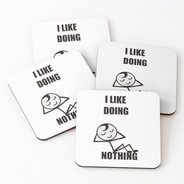 Item preview, I like doing nothing design designed and sold by papaipapai198.