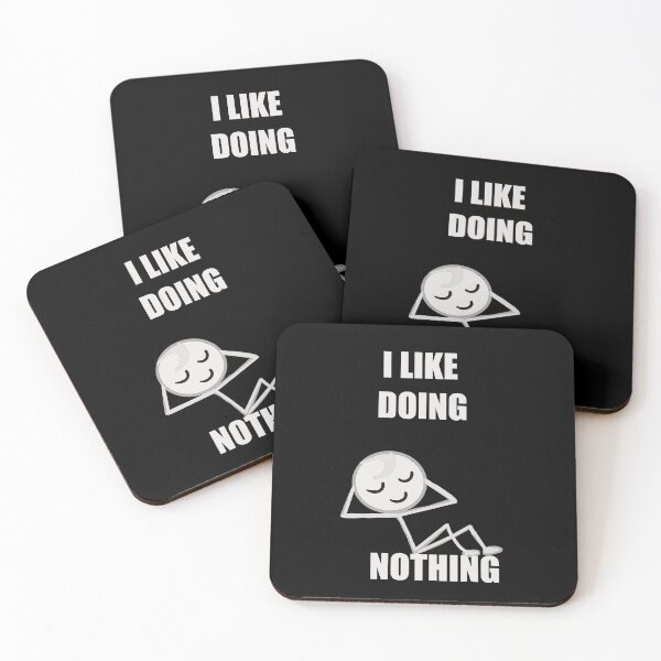Item preview, I like doing nothing design designed and sold by papaipapai198.