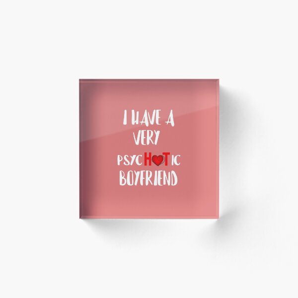 Item preview, Copy of I have a very psicHOTic boyfriend designed and sold by Alessandro Portavoce.