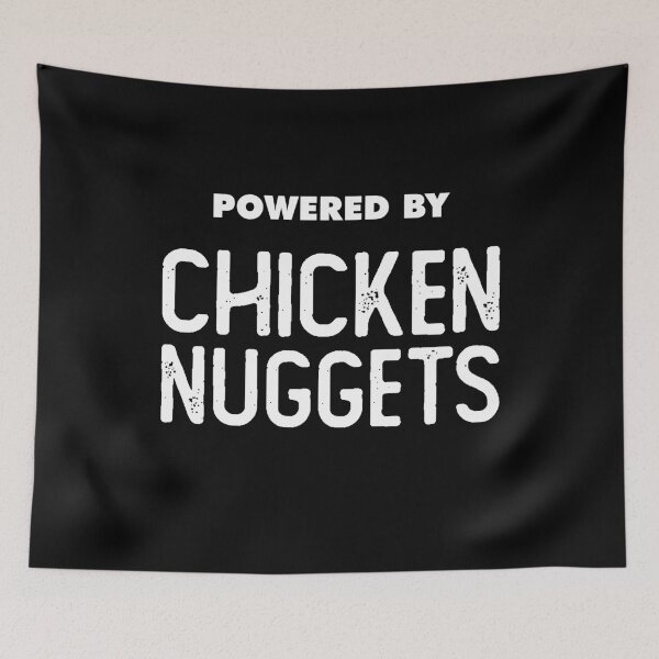 Item preview, Powered By Chicken Nuggets Funny Chicken Nugget Fast food lover gift designed and sold by xtocky.