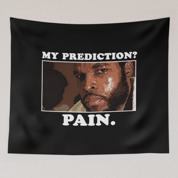 Item preview, Prediction T-ShirtPrediction_ Pain. designed and sold by MachiObina.