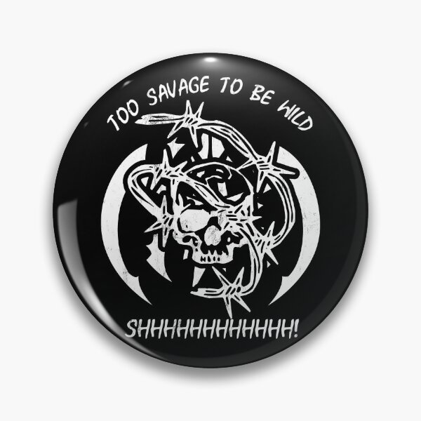 Item preview, Too Savage To Be Wild designed and sold by feether-store.
