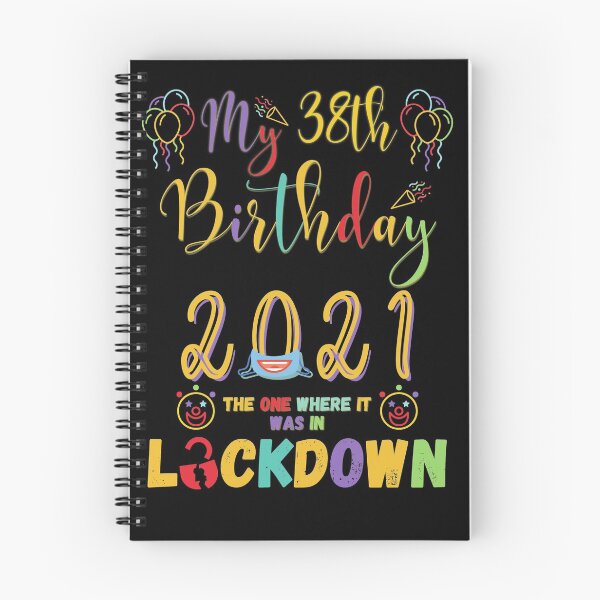 Item preview, 38th Birthday The One Where It Was In Lockdown 2021 designed and sold by amchtakkosa1.